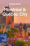 Lonely Planet Montreal & Quebec City 6 6th Ed.