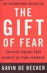 By Gavin de Becker - The Gift of Fear: Survival Signals That Protect Us from Violence (New edition)