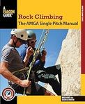 Rock Climbing: The AMGA Single Pitc