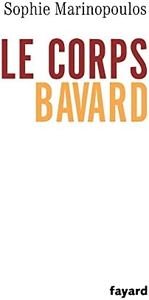 Le corps bavard