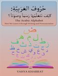 The Arabic Alphabet: How We Learn it through Writing and Pronunciation