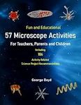 57 Microscope Activities for Teache