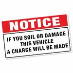 1 x Sticker A Charge Will Be Made if you Soil or Damage this Vehicle Taxi Cab Car Minicab Minibus Notice Label Warning Vinyl Sign Soiled Damaged Red on White 150x87mm T10