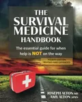 The Survival Medicine Handbook: The