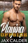 Playing Offside: A MM Rivals to Lovers Sports Romance (Sporting Secrets Book 1)