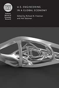 U.S. Engineering in a Global Economy (National Bureau of Economic Research Conference Report)