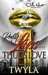 Pretty Lips That Thugs Love: An Urban Romance