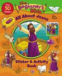 The Beginner's Bible All About Jesus Sticker and Activity Book