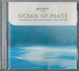 Yoga Zone Presents, Vol. Two: Ocean of Peace: A Higher Octave Collection