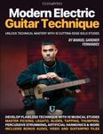 Modern Electric Guitar Technique: Unlock Technical Mastery with 10 Cutting-Edge Solo Etudes