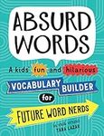 Absurd Words: A kids' fun and hilar