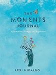 The Moments Journal: Affirmations, 