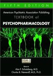 The American Psychiatric Publishing Textbook of Psychopharmacology