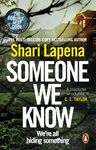 Someone We Know: From the No.1 Sunday Times bestselling author of The Couple Next Door a gripping psychological thriller that you won’t be able to put down