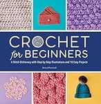 Crochet for Beginners: A Stitch Dic