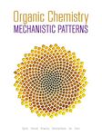 Organic Chemistry: Mechanistic Patterns