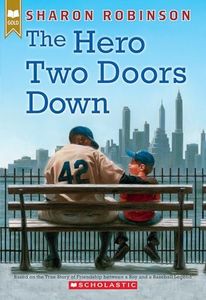 The Hero Two Doors Down: Based on the True Story of Friendship Between a Boy and a Baseball Legend