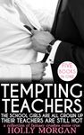 Tempting Teachers [FIVE Book Erotic Forbidden Age Gap Romance Collection]: ...what happens when those swoon-worthy older men aren't off limits anymore?...