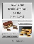 Take Your Band Saw Box to the Next Level