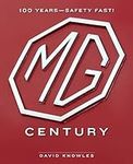 MG Century: 100 Years—Safety Fast!