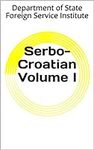 Serbo-Croatian Volume I (Language B