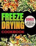 Freeze-Drying Cookbook: a Family Re