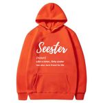 My Orders Seester Like A Sister Sweatshirts Women Cute Letter Shirt Sister Gifts Casual Hoodies Long Sleeve Pullover Tops Orange