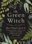 The Green Witch: Your Complete Guid