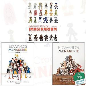 Kerry Lord Edward's Collection 3 Books Bundle with Gift Journal (Edward's Crochet Imaginarium: Flip the Pages to Make Over a Million Mix-and-Match Creatures [Spiral-bound], Edward's Menagerie: Birds: Over 40 soft toy patterns for crochet birds, Edward's Menagerie: Over 40 soft and snuggly toy animal crochet patterns)