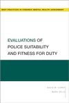 Evaluations of Police Suitability and Fitness for Duty