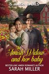 An Amish Widow and her Baby: 5 Amish Babies (5 Amish Family Series Book 12)