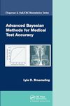 Advanced Bayesian Methods for Medical Test Accuracy (Chapman & Hall/CRC Biostatistics Series)