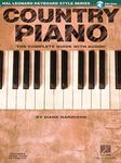 Country Piano: The Complete Guide (Hal Leonard Keyboard Style): The Complete Guide with Audio!