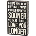 Primitives by Kathy Classic Box Sign, I Could Love You Longer