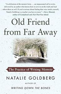 Old Friend from Far Away: The Practice of Writing Memoir