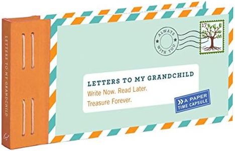 Letters to My Grandchild: Write Now. Read Later. Treasure Forever. (New Grandma Gifts, New Grandparent Gifts, Grandparent Memory Book): Write Now. Read Later. Treasure Forever.