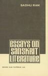 Essays On Sanskrit Literature: (Bearing On Ancient Sanskrit Literature And Indian Culture)