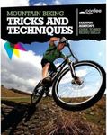 Mountain Biking Tricks and Techniqu