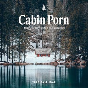 Cabin Porn 2020 Wall Calendar