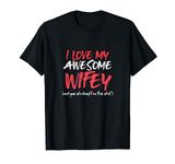 Funny Valentines Gifts for Husband from Wife I Love My Wifey T-Shirt