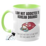 BeauVibe Whimsical Korean Drama Mug – I Am Not Addicted to Korean Dramas Coffee Mug – 11oz Ceramic Cup with Lime Green Handle/Rim – Adorable Must Have K Drama Gifts for Women & K-Drama Fans!