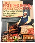 Prudhomme Family Cookbook: Old Time Louisiana Recipes