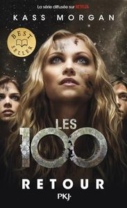Les 100 - tome 03 : Retour (3)