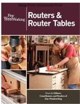 Routers & Router Tables (New Best of Fine Woodworking)