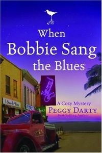 When Bobbie Sang the Blues (Christy Castleman Mysteries #2)