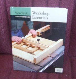 Workshop Essentials (Woodsmith Custom Woodworking)