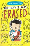 The Day I Was Erased: the entertaining, touch-of-magic mystery from the bestselling author of The Goldfish Boy