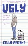 Ugly: An honest and heartfelt YA novel about a gender nonconforming teen: 1 (The Art of Being Ugly)