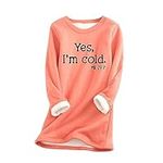 AMhomely Yes I'M Cold Sweatshirts for Women Plush Jumper Winter Warm Plus Size Long Sleeve Pullover Sweater Thick Sherpa Lined Fleece Crewneck Shirts Blouse Loungewear Tunic Tops