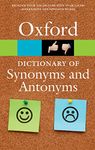 The Oxford Dictionary of Synonyms and Antonyms 3/e (Oxford Quick Reference)